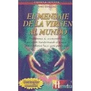 Seller image for EL MENSAJE DE LA VIRGEN AL MUNDO for sale by URBANO LIBROS