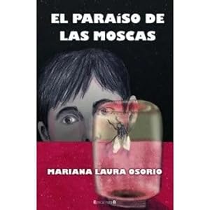 Imagen del vendedor de EL PARAISO DE LAS MOSCAS a la venta por URBANO LIBROS