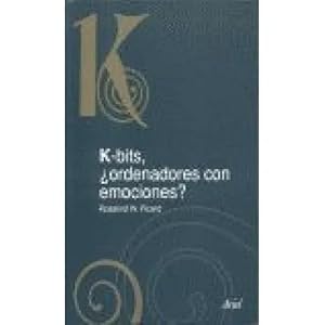 Seller image for K-BITS, ORDENADORES CON EMOCIONES? for sale by URBANO LIBROS