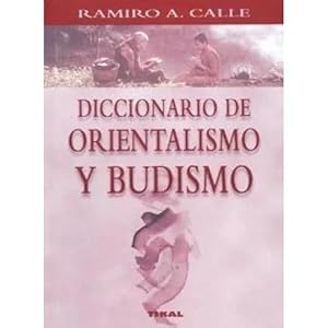 Imagen del vendedor de DICCIONARIO DE ORIENTALISMO Y BUDISMO a la venta por URBANO LIBROS