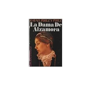 Image du vendeur pour LA DAMA DE ALZAMORA mis en vente par URBANO LIBROS