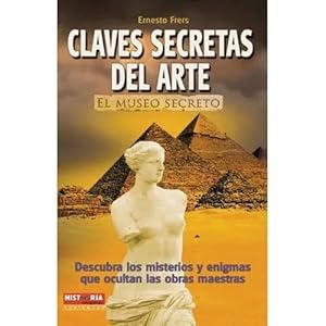Imagen del vendedor de CLAVES SECRETAS DEL ARTE. EL MUSEO SECRETO a la venta por URBANO LIBROS