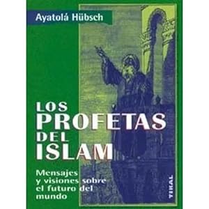 Imagen del vendedor de LOS PROFETAS DEL ISLAM a la venta por URBANO LIBROS
