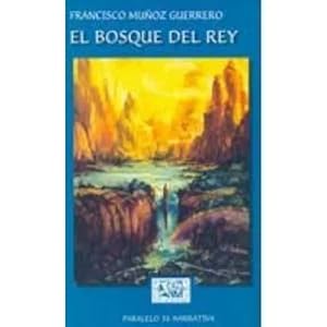 Image du vendeur pour EL BOSQUE DEL REY mis en vente par URBANO LIBROS