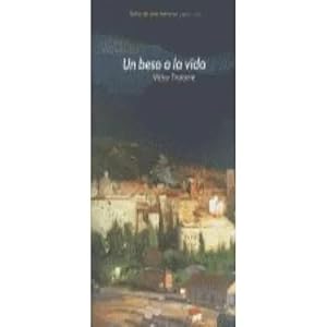 Seller image for UN BESO A LA VIDA for sale by URBANO LIBROS