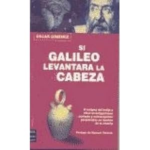 Seller image for SI GALILEO LEVANTARA LA CABEZA for sale by URBANO LIBROS