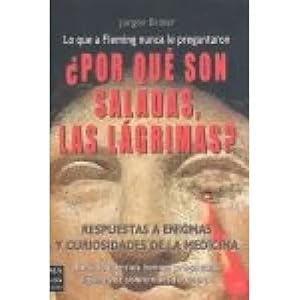 Seller image for POR QU SON SALADAS, LAS LGRIMAS? for sale by URBANO LIBROS