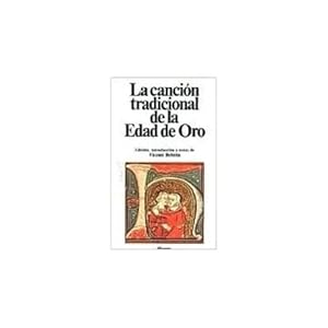 Seller image for LA CANCIN TRADICIONAL DE LA EDAD DE ORO for sale by URBANO LIBROS