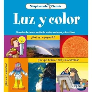 Seller image for SIMPLEMENTE CIENCIA. LUZ Y COLOR for sale by URBANO LIBROS