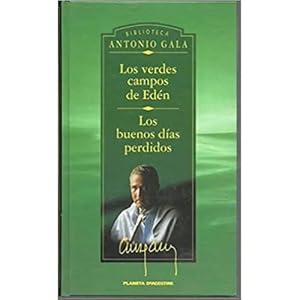 Imagen del vendedor de LOS VERDES CAMPOS DEL EDN ; LOS BUENOS DAS PERDIDOS a la venta por URBANO LIBROS