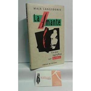 Seller image for LA AMANTE. LO QUE SIGNIFICA SER LA OTRA for sale by URBANO LIBROS