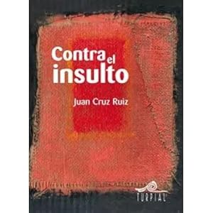 Seller image for CONTRA EL INSULTO for sale by URBANO LIBROS