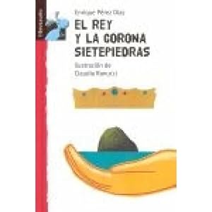 Imagen del vendedor de EL REY Y LA CORONA SIETEPIEDRAS a la venta por URBANO LIBROS