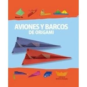 Bild des Verkufers fr AVIONES Y BARCOS DE ORIGAMI zum Verkauf von URBANO LIBROS