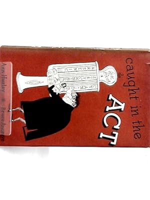 Imagen del vendedor de Caught In The Act by Ann Huxley a la venta por World of Rare Books