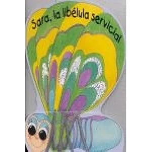 Seller image for SARA, LA LIBLULA SERVICIAL for sale by URBANO LIBROS