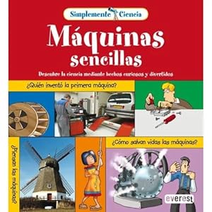 Seller image for SIMPLEMENTE CIENCIA. MQUINAS SENCILLAS for sale by URBANO LIBROS