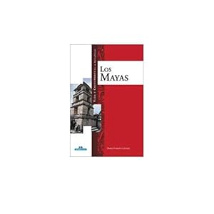 Seller image for MAYAS. LOS. VIDA Y CONSTUMBRES ANTIG. for sale by URBANO LIBROS