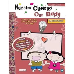 Imagen del vendedor de LEO & CHUS. NUESTRO CUERPO/ OUR BODY a la venta por URBANO LIBROS