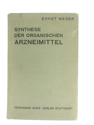 Bild des Verkufers fr Synthese Der Organischen Arzneimittel zum Verkauf von World of Rare Books