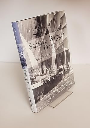 Immagine del venditore per Square Rigger Days - Autobiographies of Sail venduto da CURIO