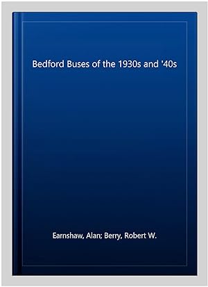 Seller image for Bedford Buses of the 1930s and '40s for sale by GreatBookPrices