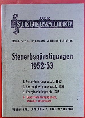 Imagen del vendedor de Steuerbegnstigungen 1952/53. DER STEUERZAHLER. a la venta por biblion2