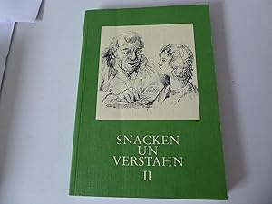 Image du vendeur pour Snacken un verstahn II. Dat tweete Book. Das Niederdeutsche in der Sprachgeschichte, Literatur und Gesellschaft. Softcover mis en vente par Deichkieker Bcherkiste