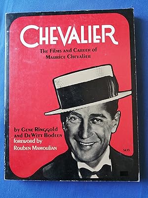 Chevalier : The Films and Career of Maurice Chevalier