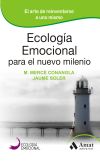 Image du vendeur pour ECOLOGIA EMOCIONAL PARA EL NUEVO MILENIO: El arte de reinventarse a uno mismo mis en vente par Agapea Libros