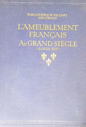 Image du vendeur pour L'ameublement francais au grand siecle mis en vente par Librodifaccia