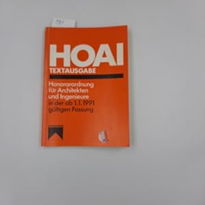 HOAI-Textausgabe 1991. Honorarordnung für Architekten und Ingenieure in der ab 1. Januar 1991 gül...