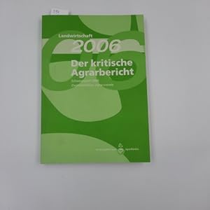 Seller image for Landwirtschaft 2006 - Der kritische Agrarbericht. Zwischenbilanz Agrarwende for sale by Antiquariat BM