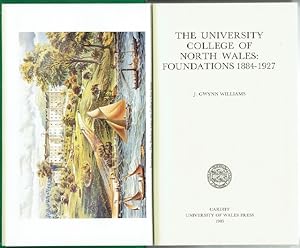 The University College Of North Wales: Foundations 1884-1927