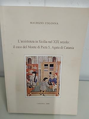 Immagine del venditore per l'assistenza in sicilia nel xix secolo il caso del monte di piet s. agata di catania venduto da STUDIO PRESTIFILIPPO NUNZINA MARIA PIA