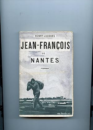 JEAN - FRANÇOIS DE NANTES . Roman