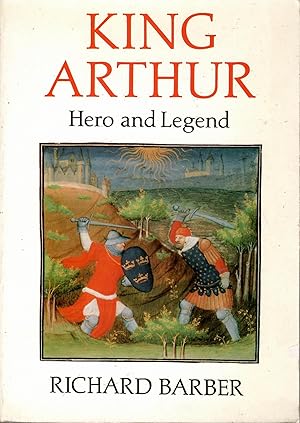 King Arthur: Hero and Legend