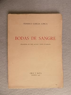 BODAS DE SANGRE (Tragedia en tres actos y siete cuadros) 1ª edición.