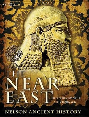 Seller image for The Near East: Nelson Ancient History for HSC : Nelson Ancient History for HSC (Paperback) for sale by Grand Eagle Retail