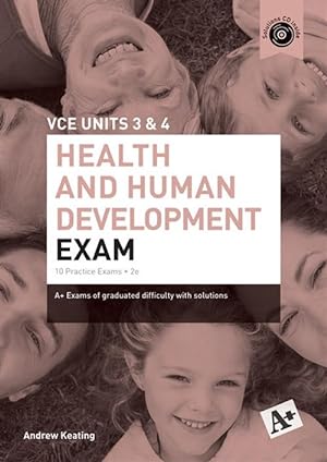 Seller image for A+ Health and Human Development Exam VCE Units 3 & 4 (Paperback) for sale by Grand Eagle Retail