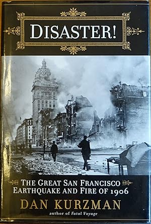 Image du vendeur pour Disaster!: The Great San Francisco Earthquake and Fire of 1906 mis en vente par Faith In Print