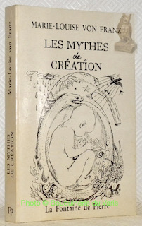 Image du vendeur pour les mythes de cration. Processus crateur et modles de crativit. Version franaise de Francine Saint Ren Taillandier avec la collaboration de Marie-Louise Lemaire. mis en vente par Bouquinerie du Varis