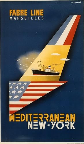 "FABRE LINE MARSEILLES / MEDITERRANEAN NEW-YORK" Affiche originale entoilée / Litho par J. TONELL...