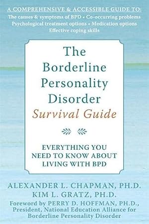 Image du vendeur pour The Borderline Personality Disorder Survival Guide: Everything You Need to Know About Living with BPD mis en vente par Pieuler Store