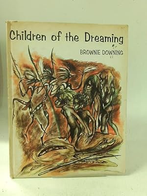 Image du vendeur pour Children of the dreaming mis en vente par World of Rare Books