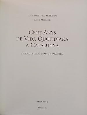Imagen del vendedor de Cent anys de vida quotidiana a Catalunya a la venta por Llibres Capra