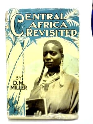 Bild des Verkufers fr Central Africa Revisited zum Verkauf von World of Rare Books