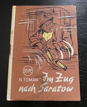 Im Zug nach Saratow. - Deutsch von Irene Müller. 4. Jahrgang. Heft 8/ 1953