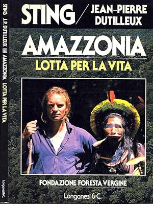Seller image for Amazzonia Lotta per la vita for sale by Biblioteca di Babele