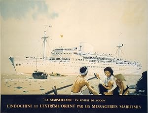 "LA MARSEILLAISE à SAÏGON" MESSAGERIES MARITIMES / Affiche originale entoilée / Litho par BRENET ...